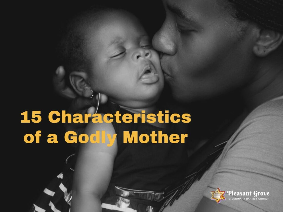 15 Characteristics of a Godly Mother