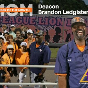 Deacon Brandon Ledgister, Member of the Month | Sept.